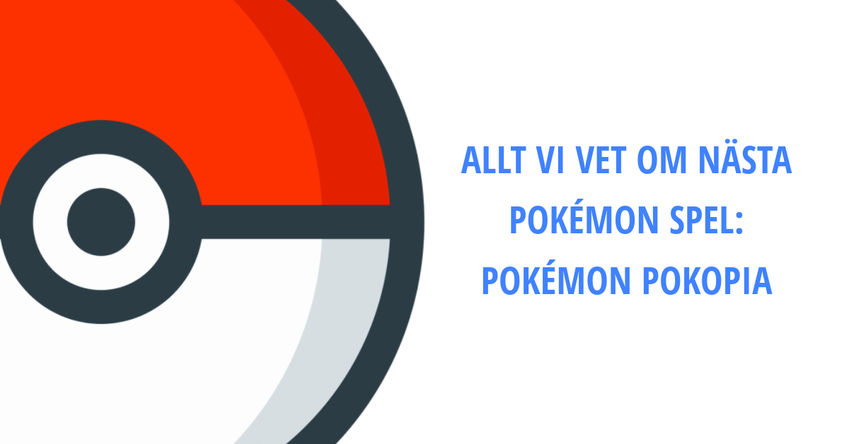 Allt Vi Vet Om Nästa Pokémon Spel: Pokémon Pokopia