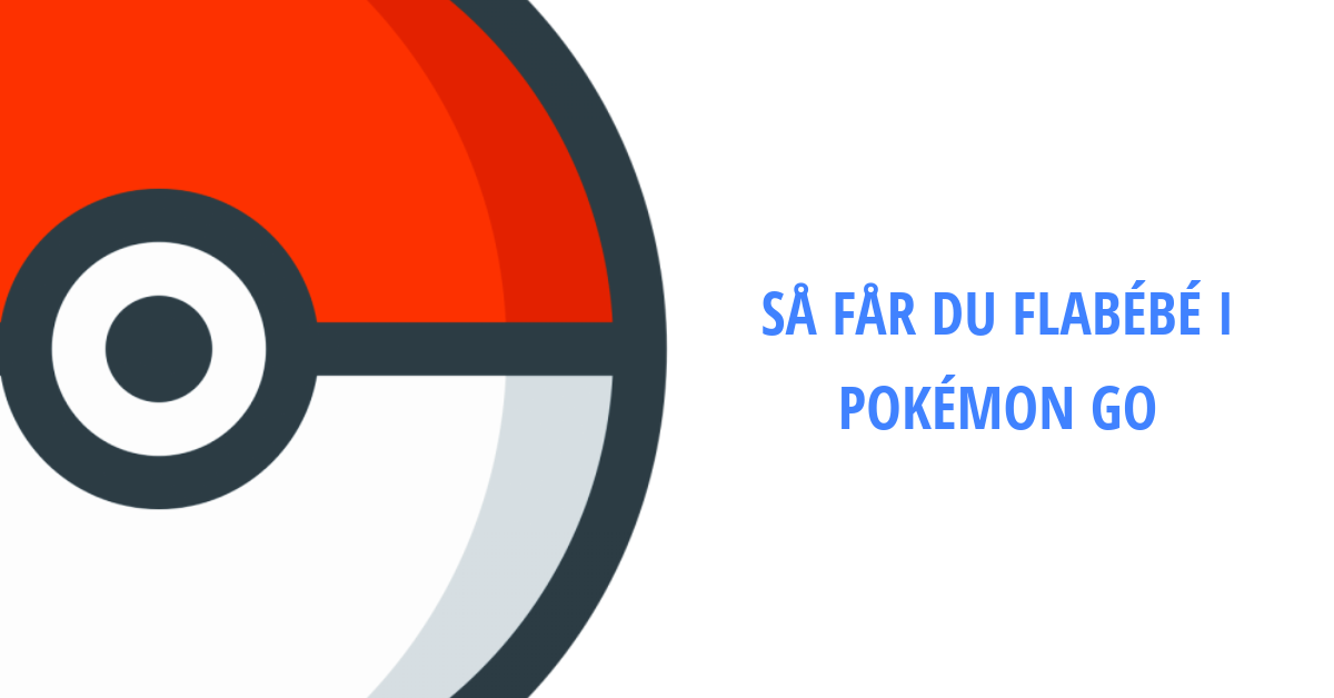 Hur Man Får Flabébé I Pokemon GO