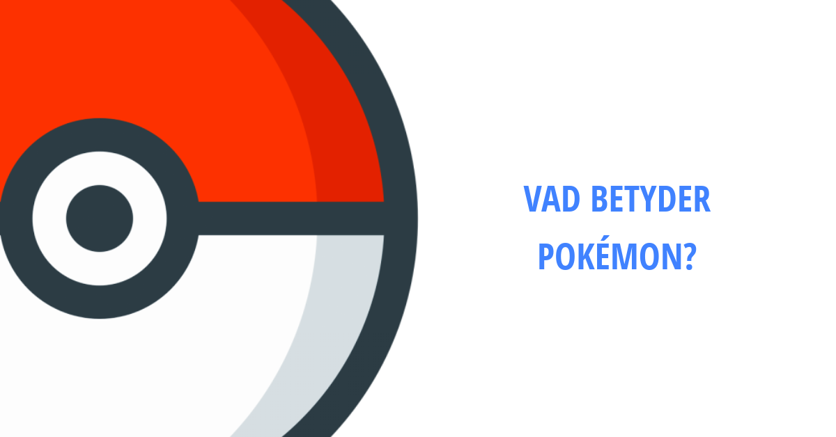 Vad Betyder Pokémon?